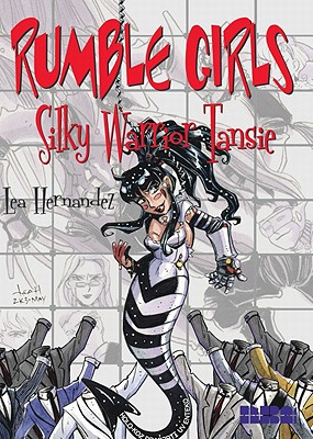 Rumble Girls: Silky Warrior Tansie - Hernandez, Lea