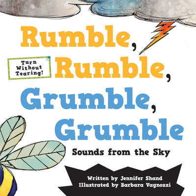 Rumble, Rumble, Grumble, Grumble: Sounds from the Sky - Shand, Jennifer