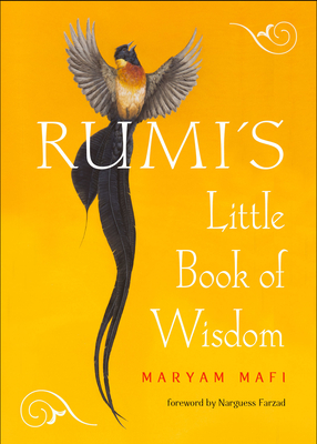 Rumi's Little Book of Wisdom - Rumi, and Farzad, Narguess (Foreword by)