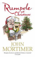 Rumpole at Christmas - Mortimer, John