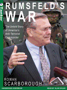 Rumsfeld's War: The Untold Story of America's Anti-Terrorist Commander