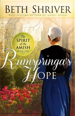 Rumspringa's Hope: Volume 1 - Shriver, Beth