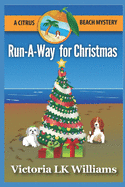 Run-A-Way for Christmas: A Citrus Beach Mystery