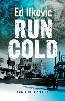 Run Cold - Ifkovic, Ed