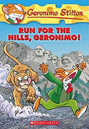 Run for the Hills, Geronimo! (Geronimo Stilton #47)