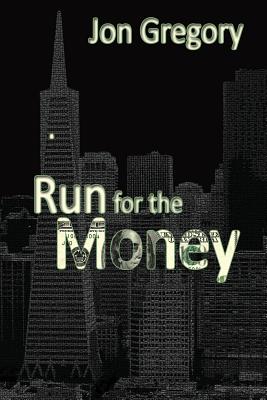 Run for the Money - Gregory, Jon