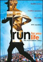 Run for Your Life [WS] - Judd Ehrlich