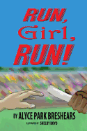 Run, Girl, Run!