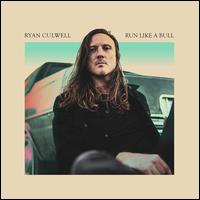 Run Like A Bull [Clear/Orange/Green Marble LP]  - Ryan Culwell