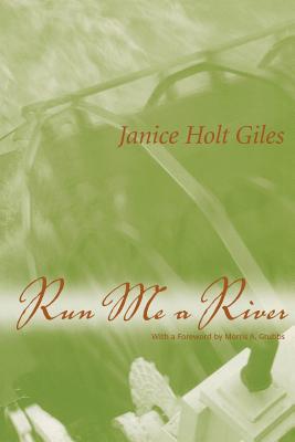 Run Me a River - Giles, Janice Holt