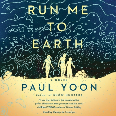 Run Me to Earth - Yoon, Paul, and de Ocampo, Ramon (Read by)