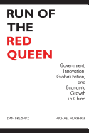 Run of the Red Queen: Government, Innovation, Globalization, and Economic Growth in China
