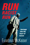Run, Racist, Run