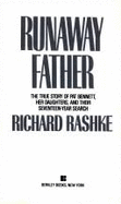 Runaway Father - Rashke, Richard