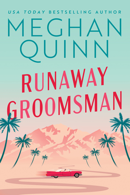 Runaway Groomsman - Quinn, Meghan
