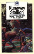 Runaway Stallion - Morey, Walt