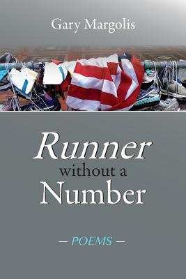 Runner Without a Number: Poems - Margolis, Gary