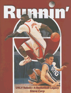 Runnin': UNLV Rebels: A Basketball Legacy