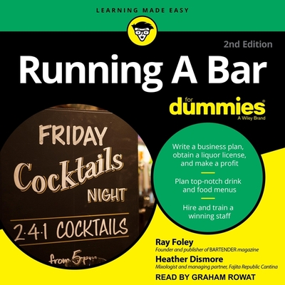 Running a Bar for Dummies - Rowat, Graham (Read by), and Dismore, Heather, and Foley, Ray
