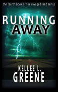 Running Away - A Post-Apocalyptic Novel