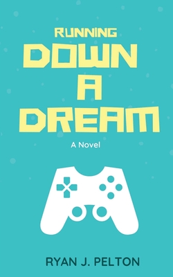 Running Down a Dream - Crow, Tamra (Editor), and Pelton, Ryan J