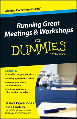Running Great Meetings and Workshops For Dummies - Pryce-Jones, Jessica, and Lindsay, Julia