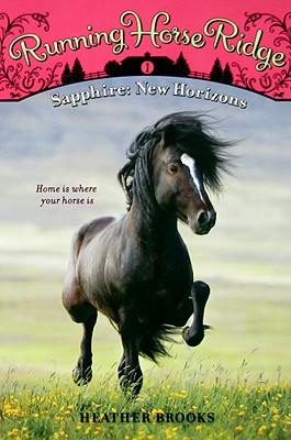 Running Horse Ridge 01: Sapphire New Horizons - Brooks, Heather