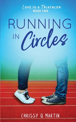 Running in Circles - Martin, Chrissy Q