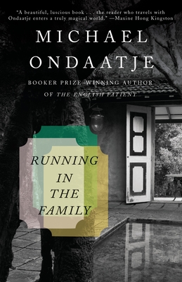 Running in the Family - Ondaatje, Michael