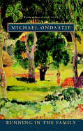Running in the Family - Ondaatje, Michael