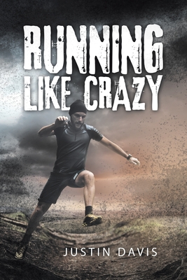 Running Like Crazy - Davis, Justin