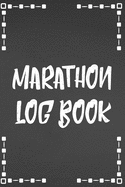 Running Log Book: Race Keepsake Marathon Runner Gifts