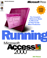 Running Microsoft Access 2000 Plus Mastering Set