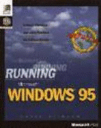 Running Microsoft Windows 95: In-Depth Reference and Inside Tips from the Software Experts - Stinson, Craig