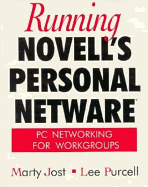 Running Novell's Personal NetWare: PC Networking for Workgroups