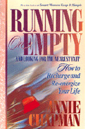 Running on Empty and Looking for the Next Exit: How Smart Women Learn to Cope with Everyday Life