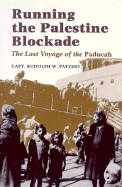 Running the Palestine Blockade: The Last Voyage of the Paducah