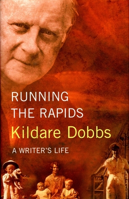 Running the Rapids: From Uttar Pradesh to Ontario - Dobbs, Kildare