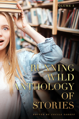 Running Wild Anthology of Stories Volume 3 - Lockwood, Barbara