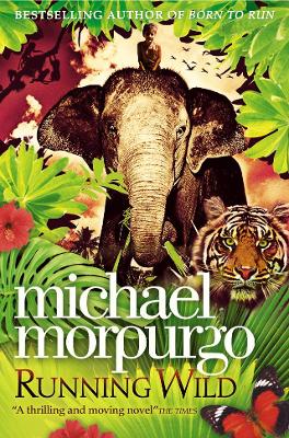 Running Wild - Morpurgo, Michael