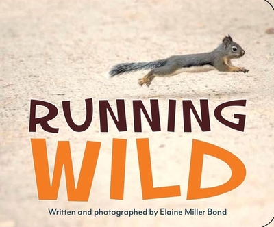 Running Wild - Bond, Elaine Miller