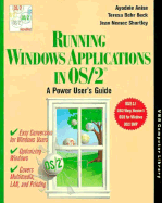 Running Windows Applications in OS/2?: A Power User's Guide - Anise, Ayodele, and Beck, Teresa Behr, and Shortley, Jean Nemec