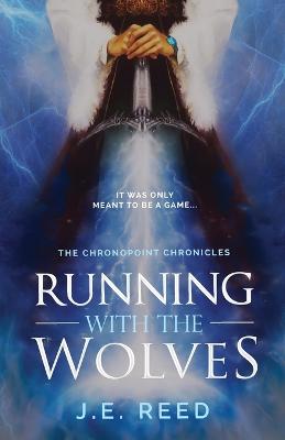 Running with the Wolves - Reed, J E