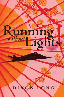 Running Without Lights - Long, Dixon