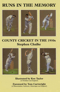 Runs in the Memory: County Cricket in the 1950s