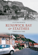 Runswick Bay & Staithes Through Time