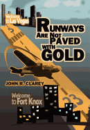 Runways Are Not Paved with Gold