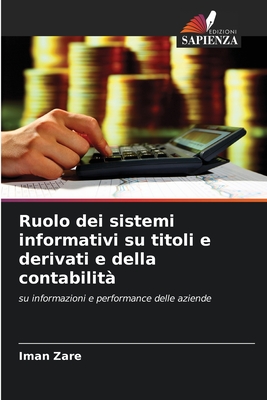 Ruolo dei sistemi informativi su titoli e derivati e della contabilit? - Zare, Iman