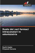 Ruolo dei vari farmaci intracanalari in odontoiatria