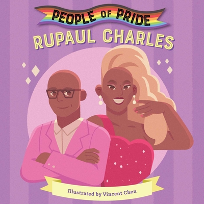 Rupaul Charles - Chen, Vincent (Illustrator), and Little Bee Books